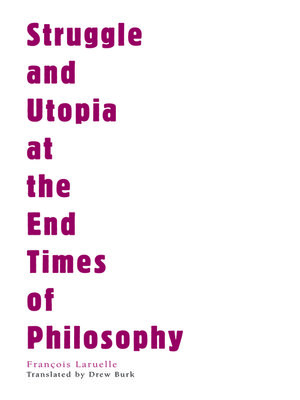 cover image of Struggle and Utopia at the End Times of Philosophy